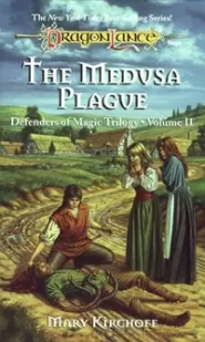 The Medusa Plague (Dragonlance: Defenders of Magic Trilogy #2)