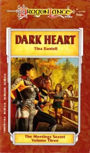 Dark Heart (Dragonlance: The Meetings Sextet #3)