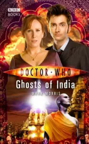 Ghosts of India (Doctor Who: The New Series #25)