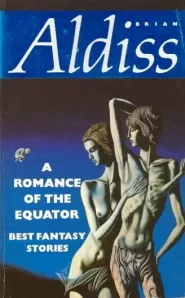 A Romance of the Equator: Best Fantasy Stories