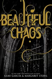 Beautiful Chaos (Caster Chronicles #3)