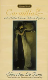 Carmilla and 12 Other Classic Tales of Mystery