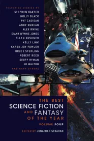 The Best Science Fiction and Fantasy of the Year: Volume Four (The Best Science Fiction and Fantasy of the Year #4)