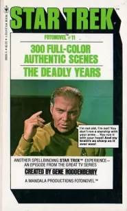 The Deadly Years (Star Trek Fotonovels #11)