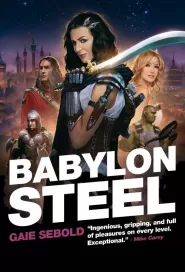 Babylon Steel (Babylon Steel #1)