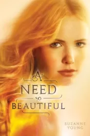 A Need So Beautiful (A Need So Beautiful #1)
