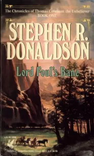 Lord Foul's Bane (The Chronicles of Thomas Covenant, the Unbeliever #1)