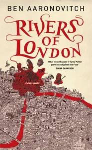 Rivers of London (Rivers of London #1)