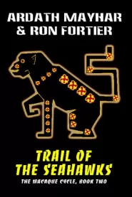 Trail of the Seahawks (The Macaque Cycle #2)