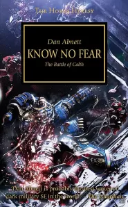 Know No Fear (Warhammer 40,000: The Horus Heresy #19)