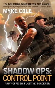Shadow Ops: Control Point (Shadow Ops #1)