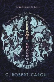 Dreams and Shadows (Dreams and Shadows #1)