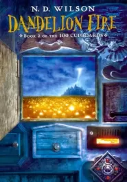 Dandelion Fire (100 Cupboards #2)