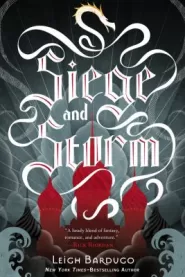 Siege and Storm (The Grisha Trilogy #2)