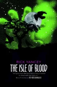 The Isle of Blood (The Monstrumologist #3)