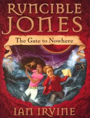 The Gate to Nowhere (Runcible Jones #1)