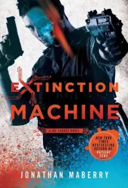 Extinction Machine (Joe Ledger and the Department of Military Science #5)