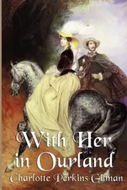 With Her in Ourland (Herland #3)