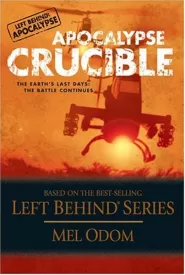 Crucible (Left Behind: Apocalypse #2)