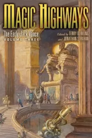 Magic Highways (The Early Jack Vance #3)