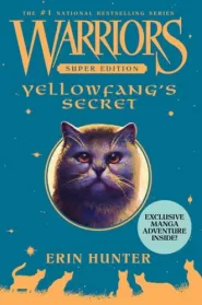 Yellowfang's Secret (Warriors: Super Edition #5)