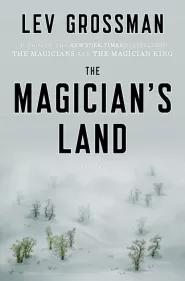 The Magician's Land (The Magicians Trilogy #3)