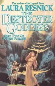 The Destroyer Goddess (In Fire Forged #2)