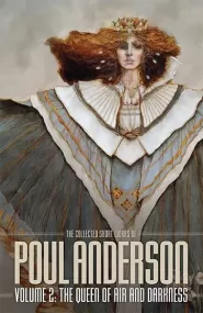 The Queen of Air and Darkness (The Collected Short Works of Poul Anderson #2)