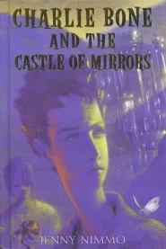 Charlie Bone and the Castle of Mirrors (Children of the Red King #4)