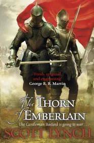 The Thorn of Emberlain (The Gentleman Bastard Sequence #4)
