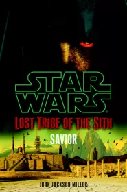 Savior (Star Wars: Lost Tribe of the Sith #4)