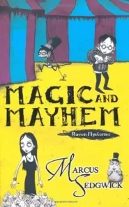 Magic and Mayhem (The Raven Mysteries #5)
