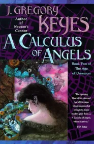 A Calculus of Angels (The Age of Unreason #2)