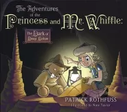 The Dark of Deep Below (The Adventures of the Princess and Mr. Whiffle #2)