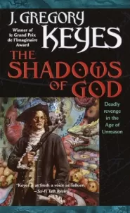 The Shadows of God (The Age of Unreason #4)