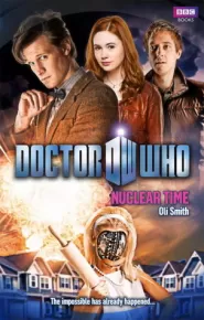 Nuclear Time (Doctor Who: The New Series #40)