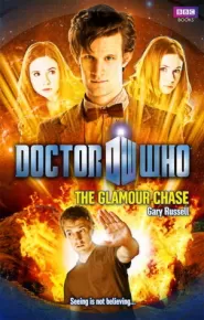 The Glamour Chase (Doctor Who: The New Series #42)