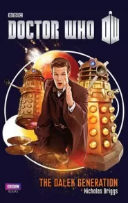 The Dalek Generation (Doctor Who: The New Series #50)