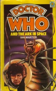 Doctor Who and the Ark in Space (Doctor Who: Library #4)