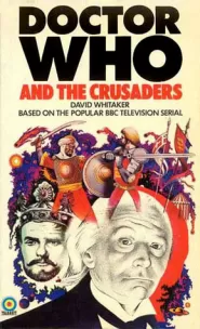 Doctor Who and the Crusaders (Doctor Who: Library #12)