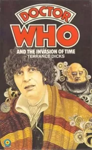 Doctor Who and the Invasion of Time (Doctor Who: Library #35)
