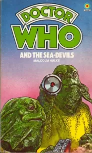 Doctor Who and the Sea-Devils (Doctor Who: Library #54)