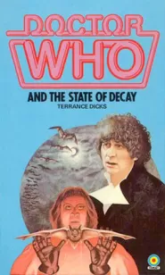 Doctor Who and the State of Decay (Doctor Who: Library #58)