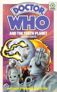 Doctor Who and the Tenth Planet (Doctor Who: Library #62)