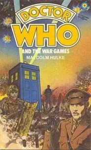 Doctor Who and the War Games (Doctor Who: Library #70)