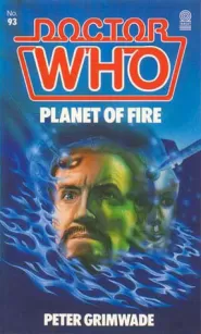 Planet of Fire (Doctor Who: Library #93)