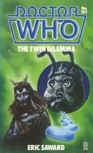 The Twin Dilemma (Doctor Who: Library #103)