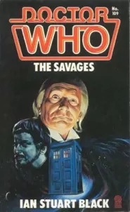The Savages (Doctor Who: Library #109)