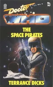 The Space Pirates (Doctor Who: Library #147)