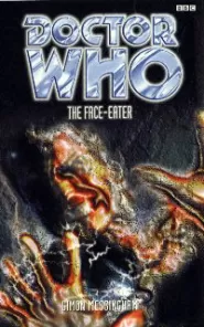 The Face Eater (Doctor Who: EDA #18)